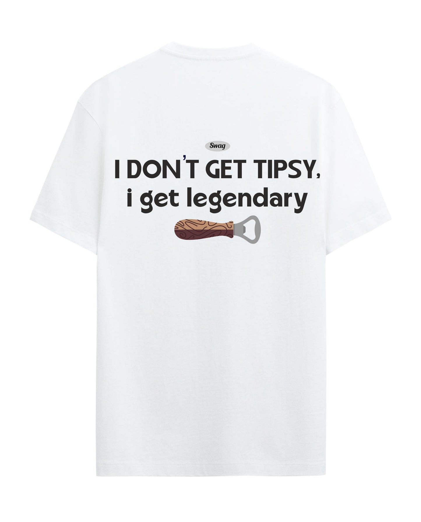I Dont get Tipsy - Graphic Tees