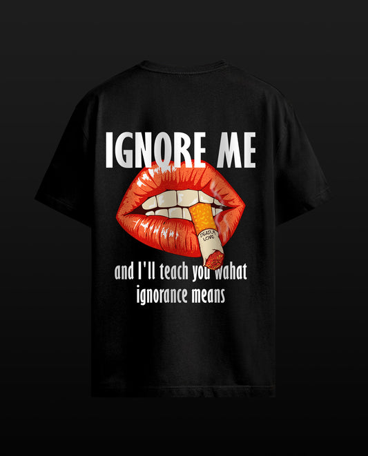 Ignore Me - Men Regular Fit Tees