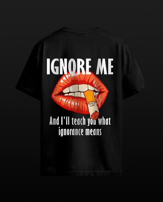 Ignore Me - Men Regular Fit Tees