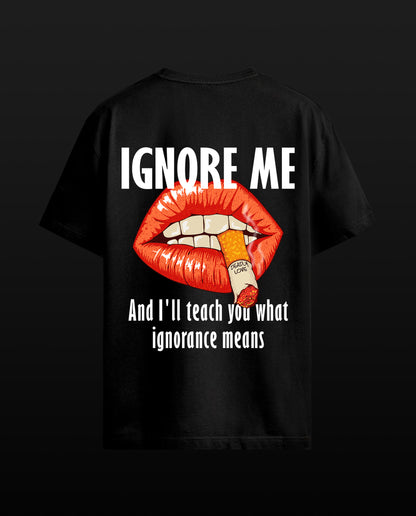 Ignore Me - Men Regular Fit Tees