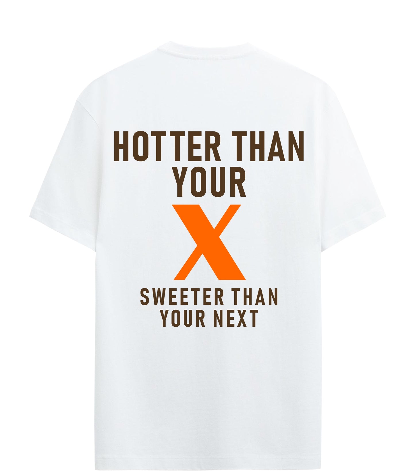 Hotter than your - Graphic Tees