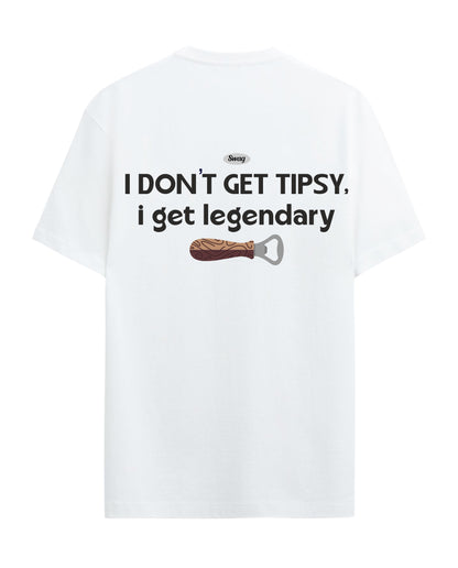 I Dont get Tipsy - Graphic Tees