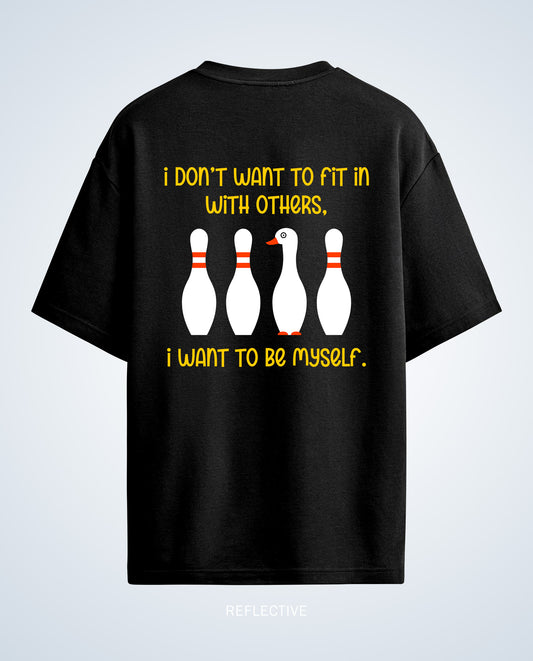 I Dont Want to Fit - Premium Women Oversized Tees