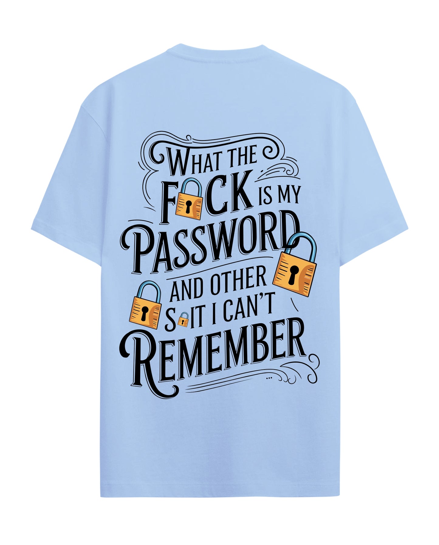 Fuck is my password - Graphic Tees