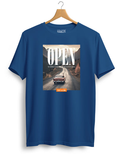 Open Life's a ride Graphic Tees