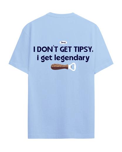 I Dont get Tipsy - Graphic Tees