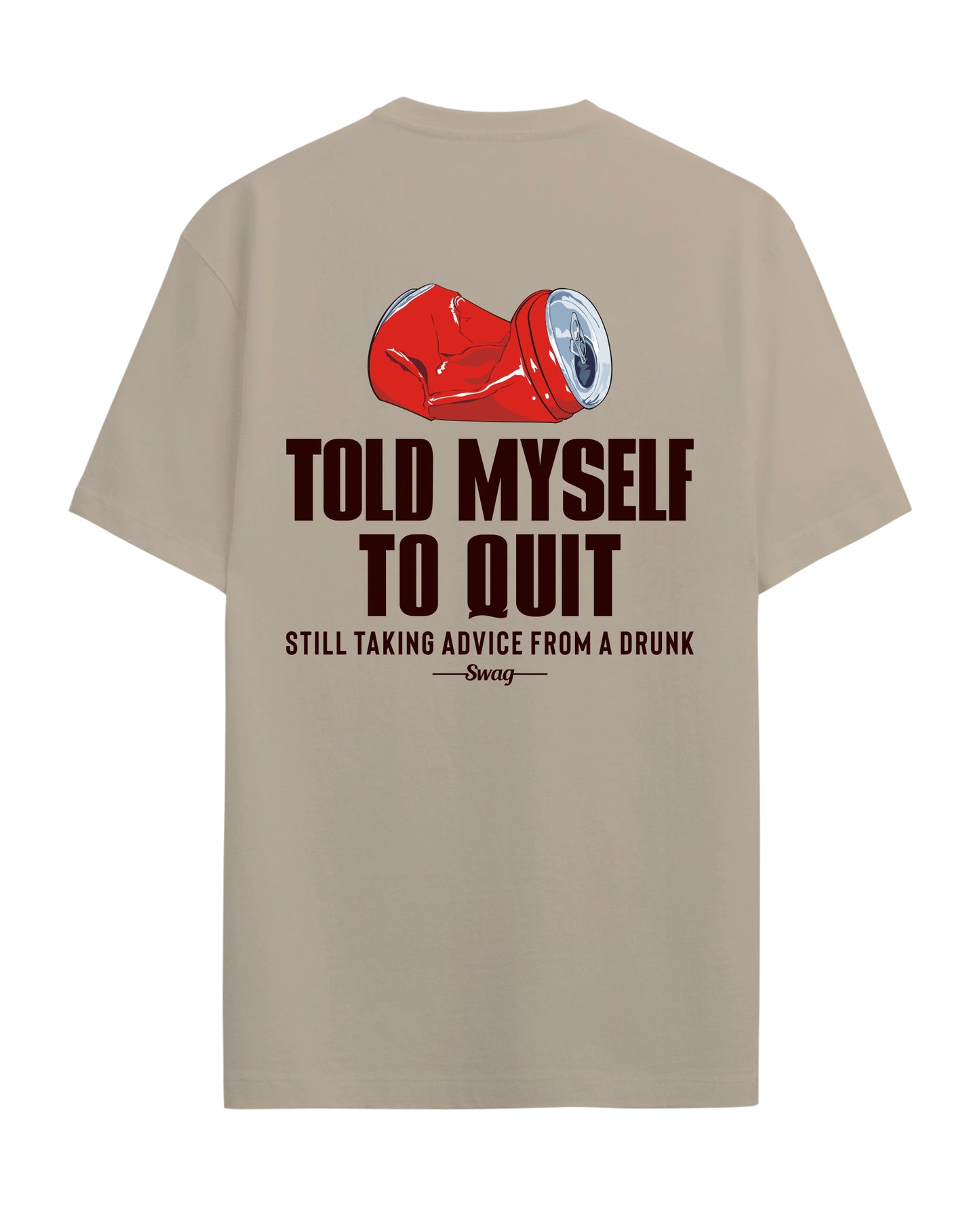 Told myself - Graphic Tees