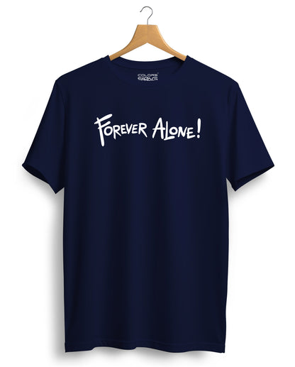 Forever Alone - Basic Tees