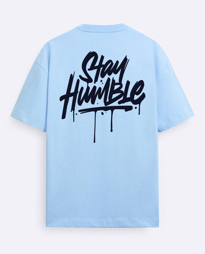 Stay Humble - oversized T-shirt