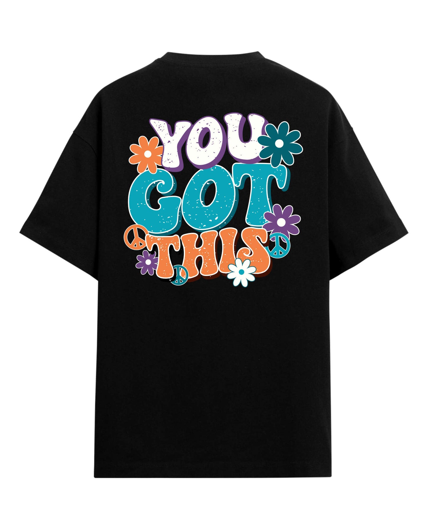 You Got This - Oversized T-Shirt