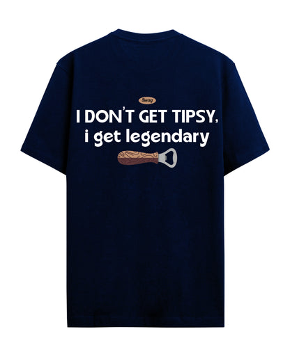 I Dont get Tipsy - Graphic Tees