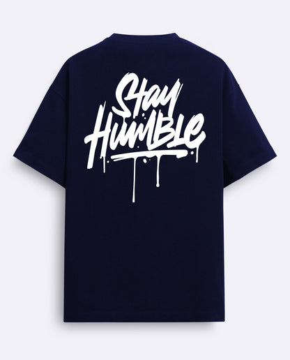 Stay Humble - oversized T-shirt