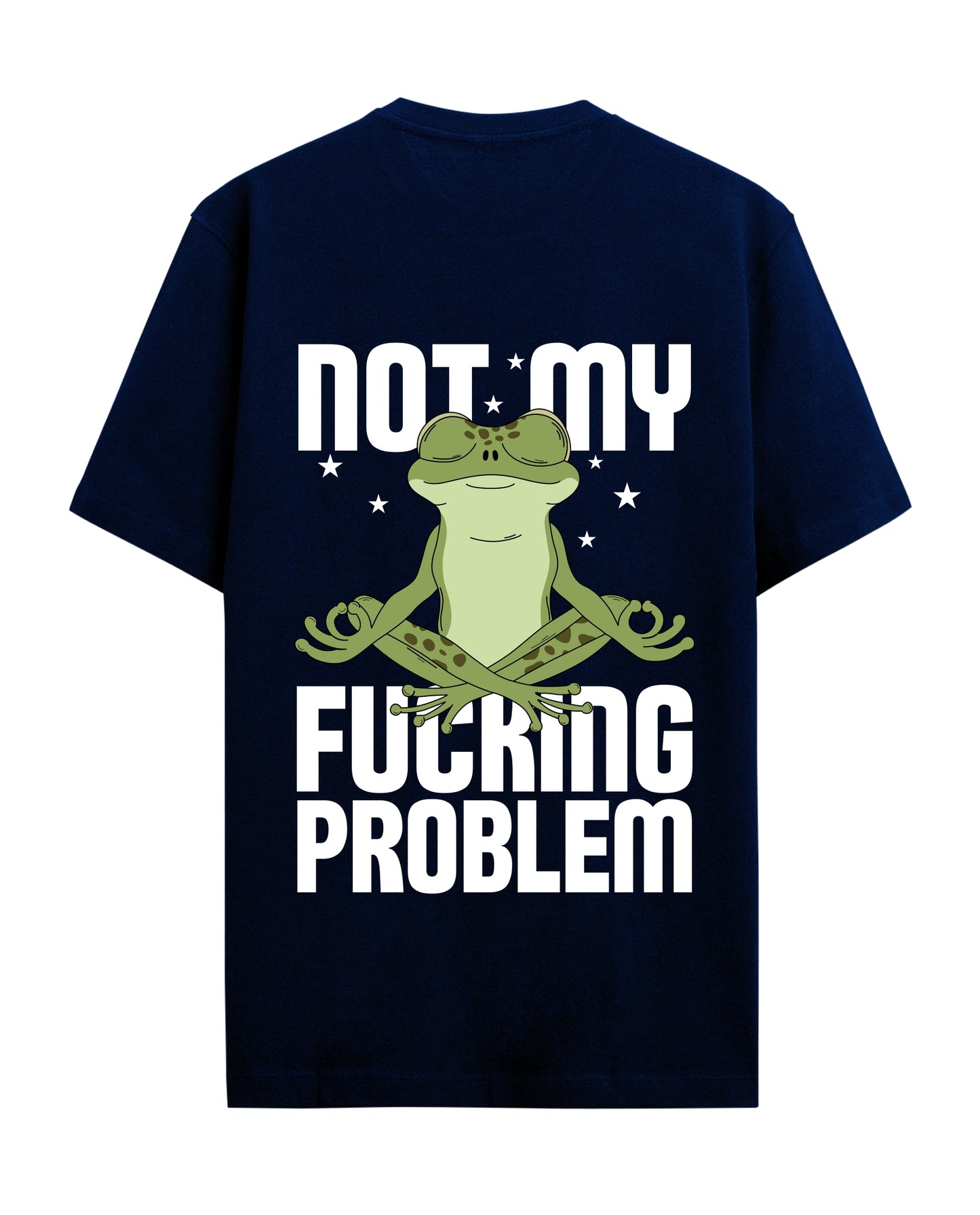 Not my Fucking Problem - Graphic Tees