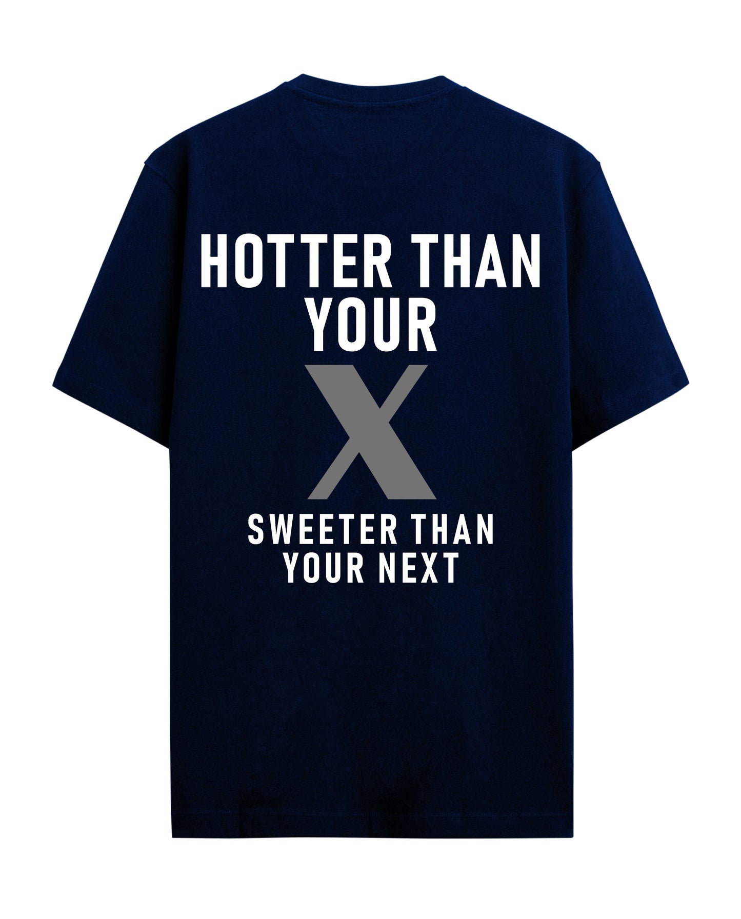Hotter than your - Graphic Tees