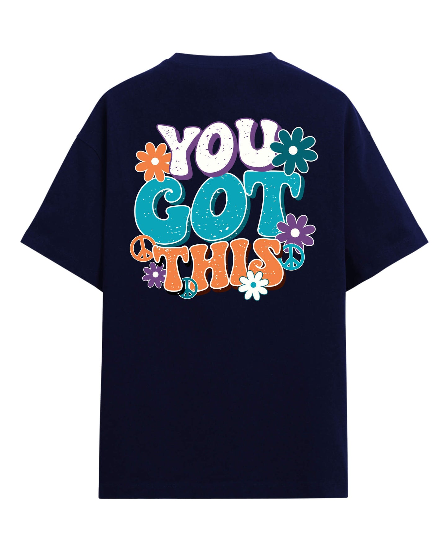 You Got This - Oversized T-Shirt