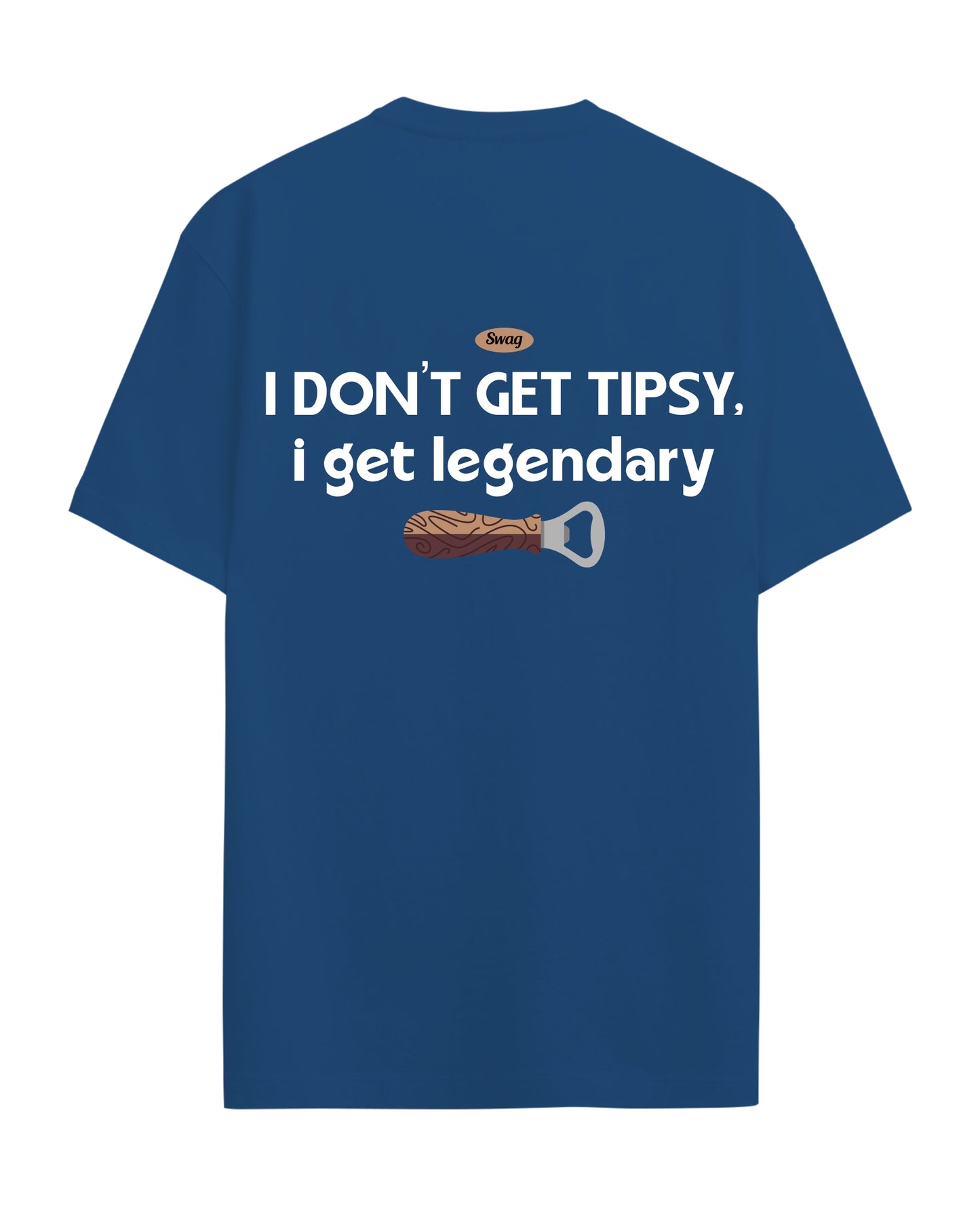 I Dont get Tipsy - Graphic Tees