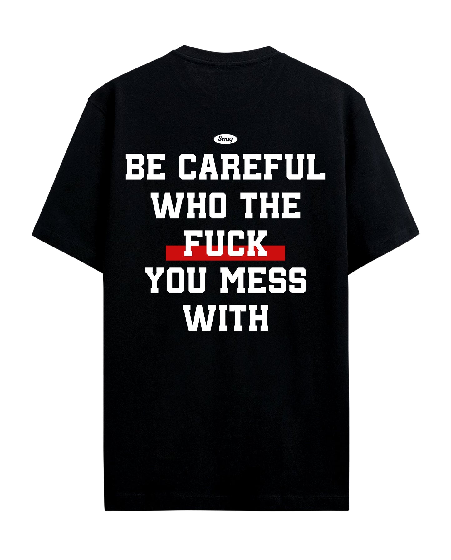 Be Carefull - Graphic Tees