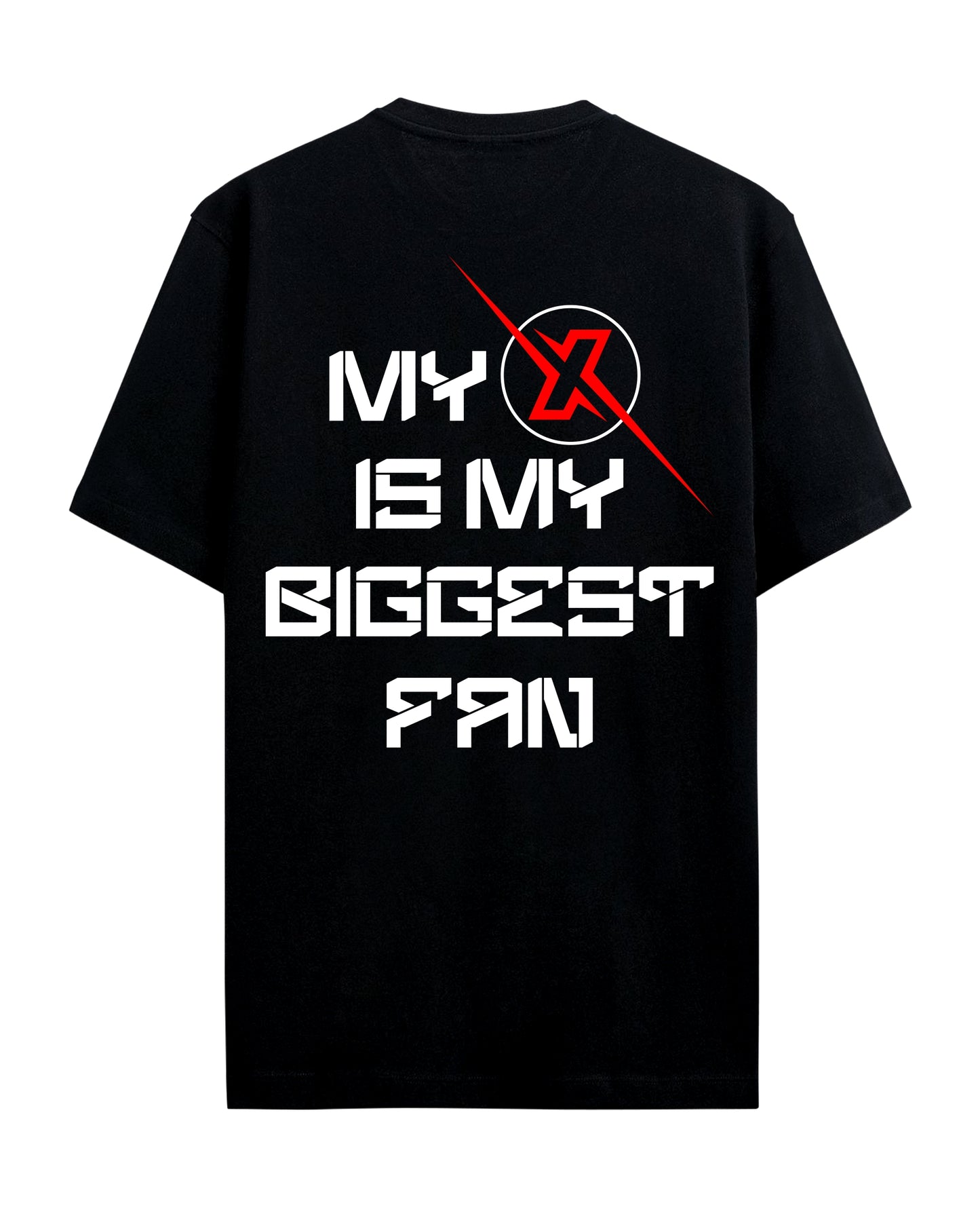 My is my biggest Fan - Graphic Tees
