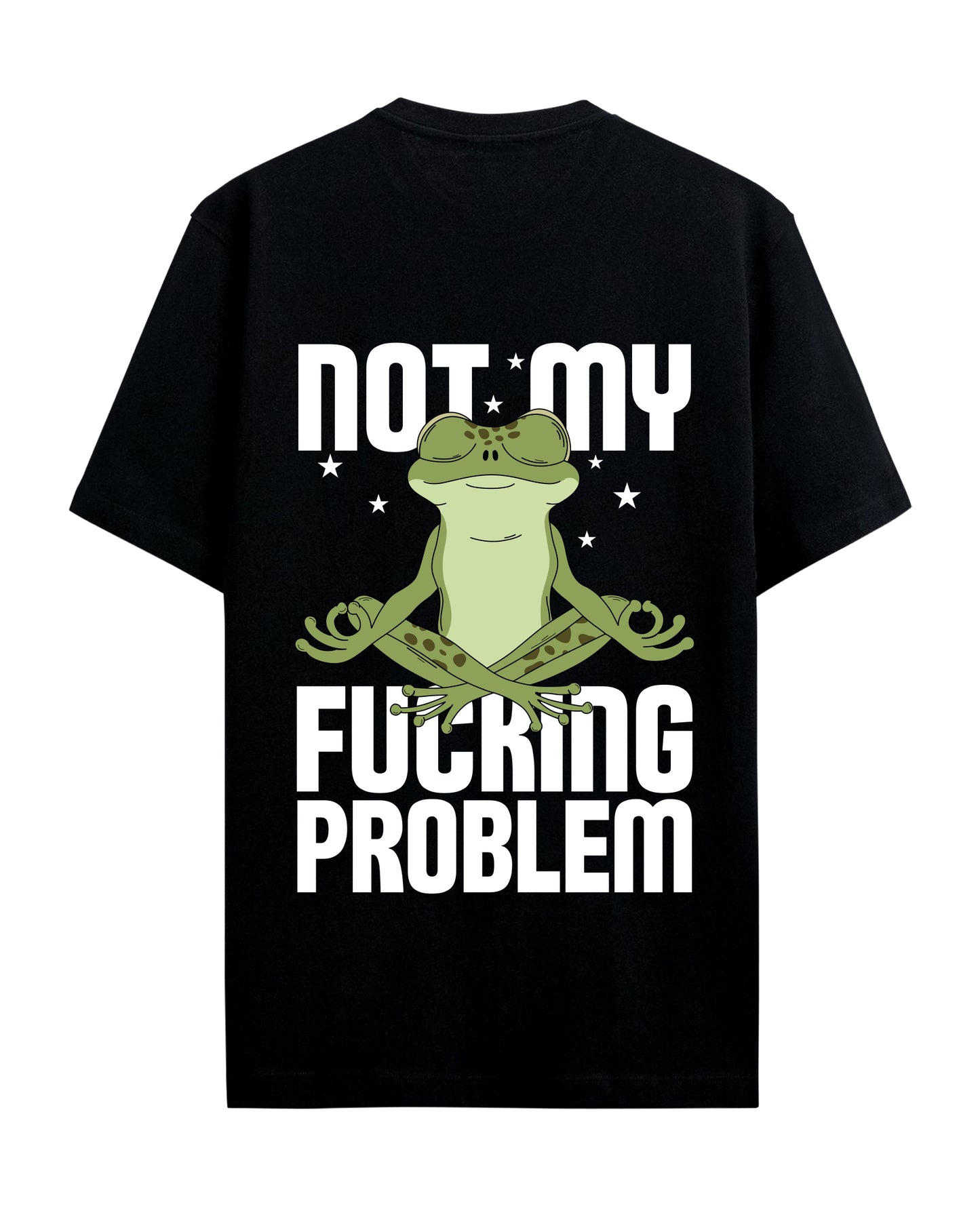 Not my Fucking Problem - Graphic Tees