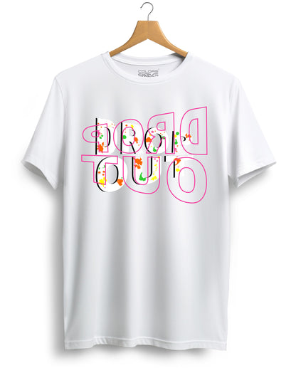 Drop Out Graphic Tees