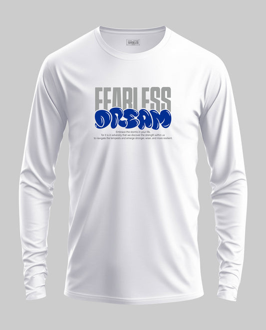 Fearless Dream - Full Sleeve T-Shirt