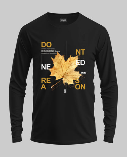 Dont need reason Full Sleeve T-Shirt