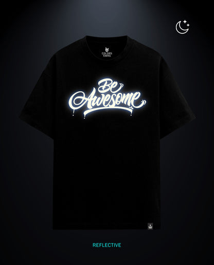 Be Awesome - Premium Men Oversized Tees