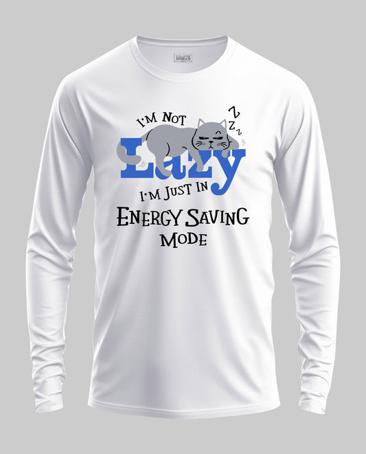 I am not Lazy Full Sleeve T-Shirt