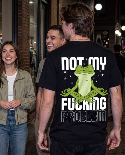 Not my fucking problem - Men Regular Fit Tees