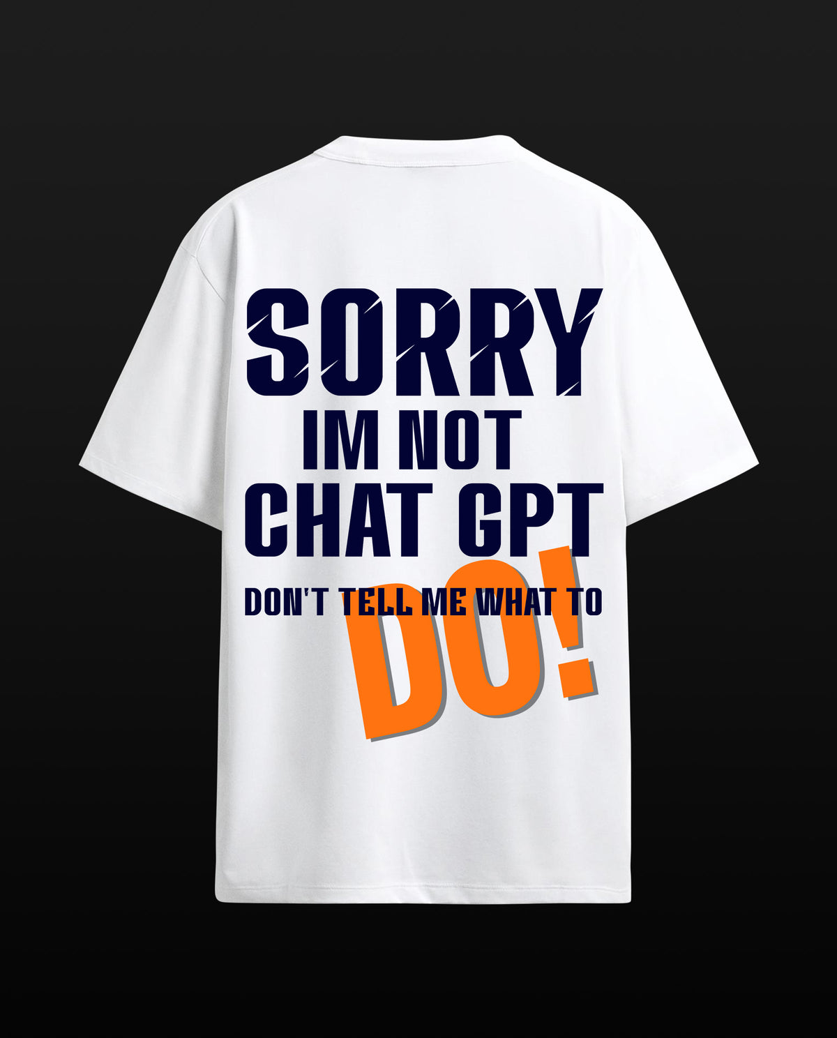 Sorry I am not chat gpt - Men Regular Fit Tees