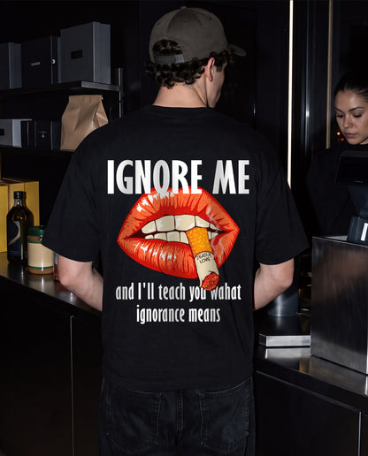 Ignore Me - Men Regular Fit Tees
